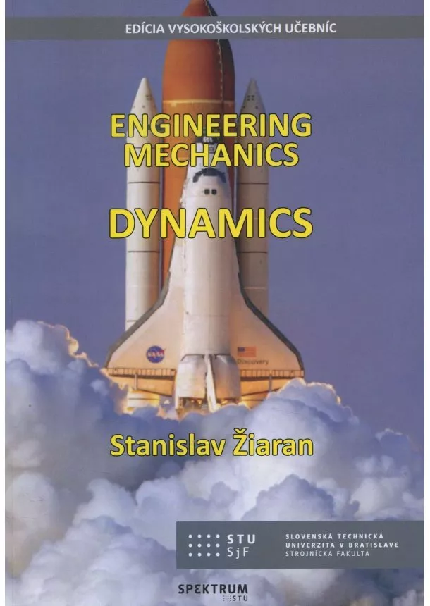 Stanislav Žiaran - Enginnering Mechanics Dynamics