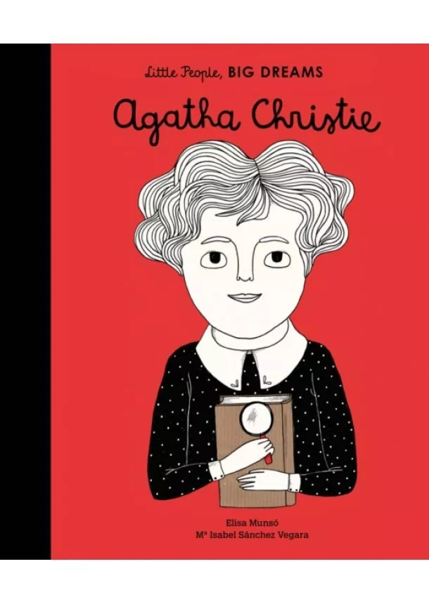 Maria Isabel Sanchez Vegara - Little People, Big Dreams: Agatha Christie