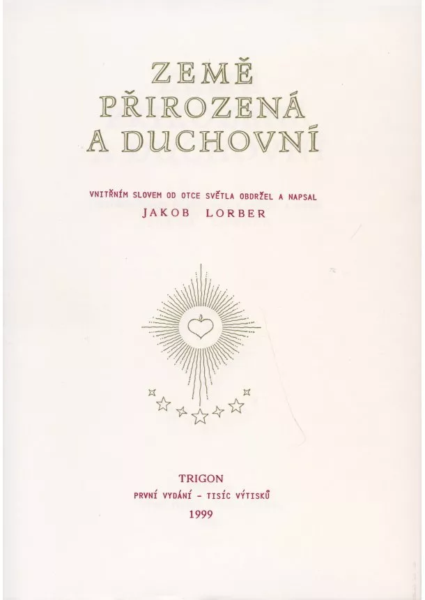 Jakob Lorber  - Země přirozená a duchovní