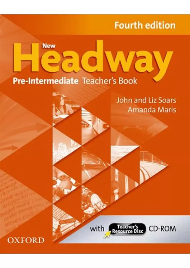 John and Liz Soars - New Headway Pre-intermediate - Fourth edition - Teacher´s Book  + CD-Rom