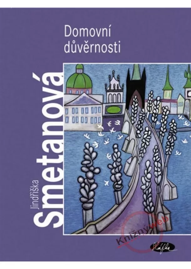 Jindřiška Smetanová - Domovní důvěrnosti