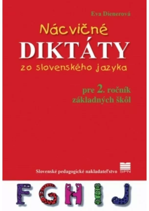 Eva Dienerová - Nácvičné diktáty zo slovenského jazyka pre 2. ročník ZŠ