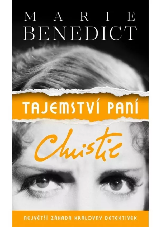 Marie Benedictová - Tajemství paní Christie: Největší záhada