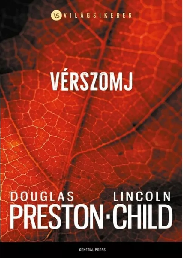 Douglas Preston - Vérszomj - Világsikerek