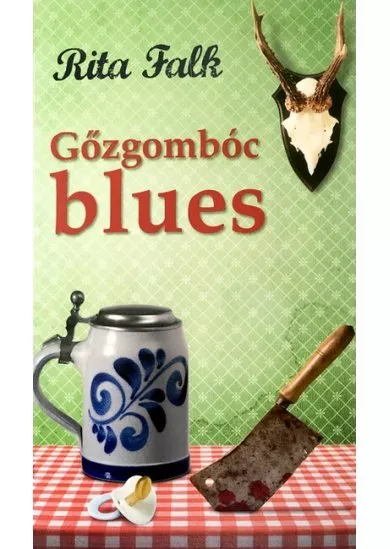 Gőzgombóc blues (2. kiadás)