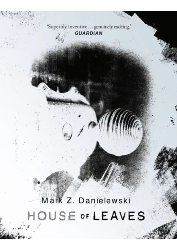 Mark Z Danielewski - House Of Leaves