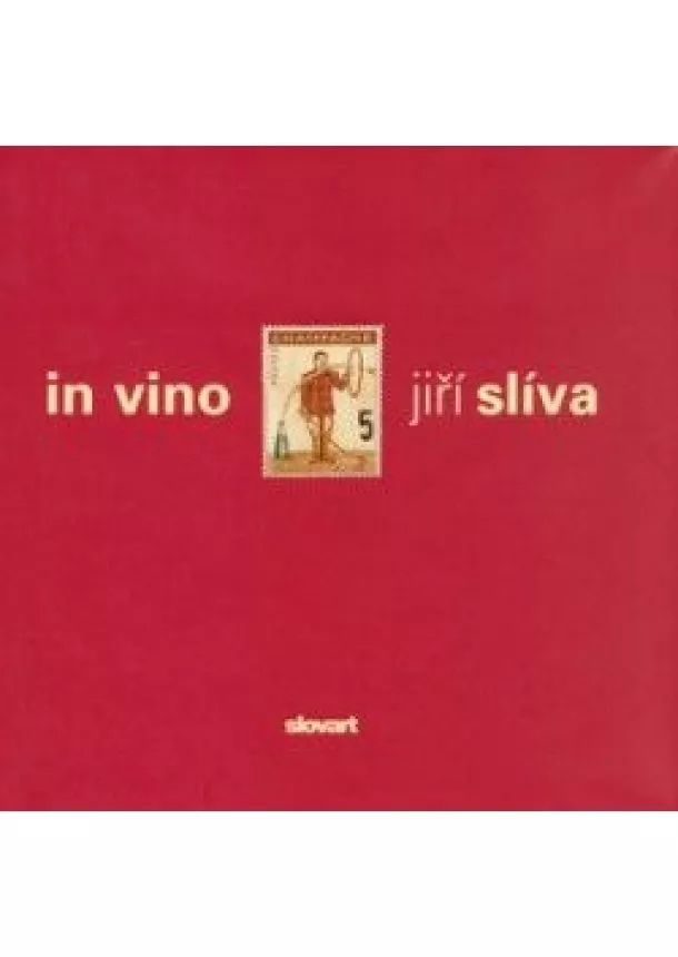 Jiří Slíva - In vino