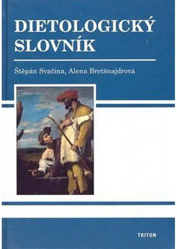 Štěpán Svačina, Alena Bretšnajdrová - Dietologický slovník