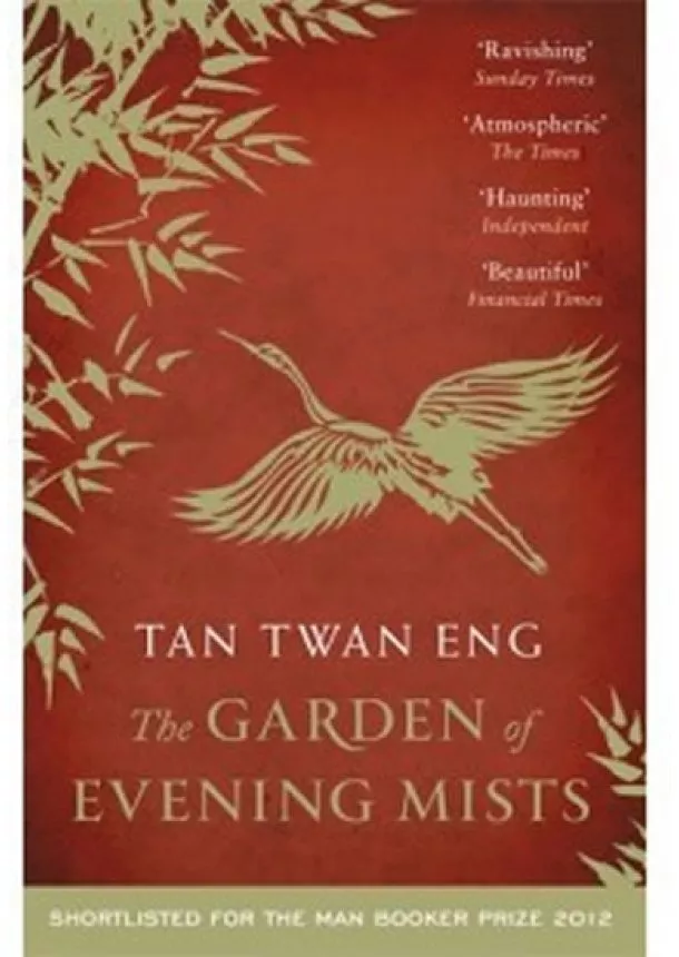 Tan Twan Eng - The Garden of Evening Mists