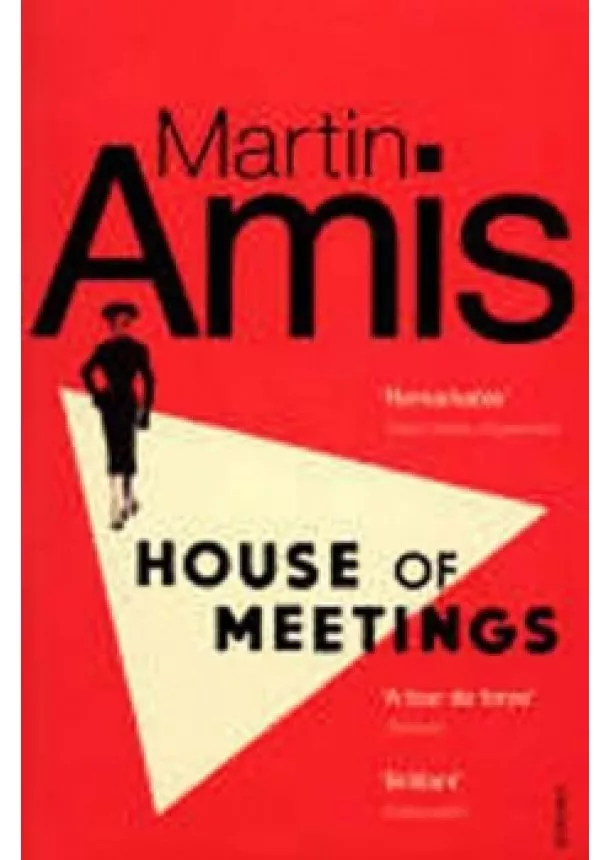 Martin Amis - House of Meetings