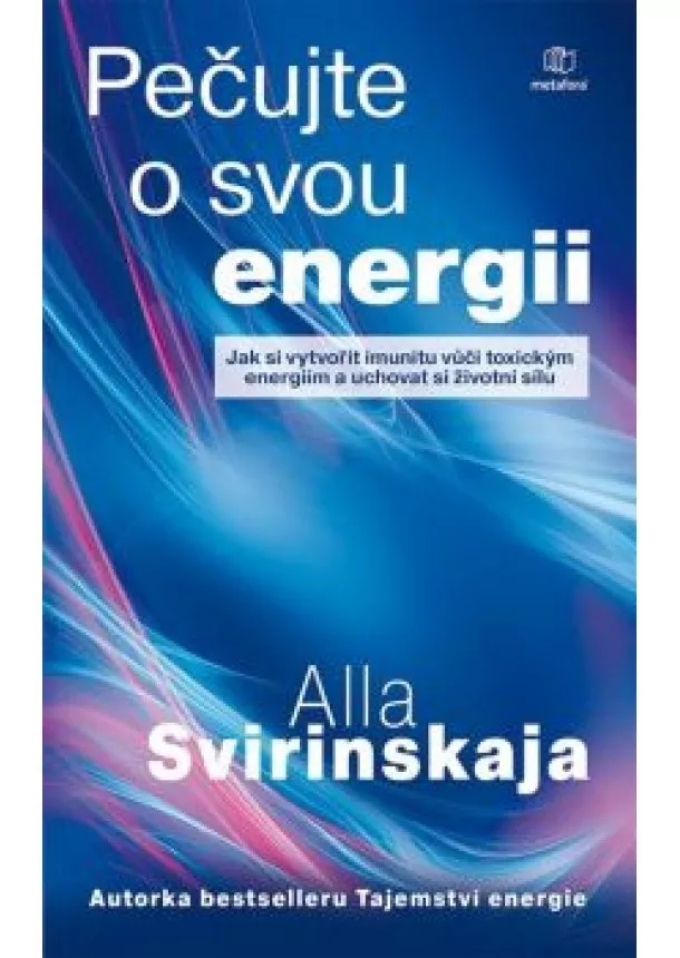 Svirinskaja Alla - Pečujte o svou energii