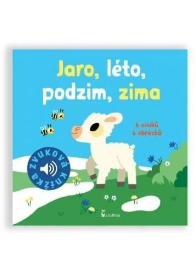 Jaro, léto, podzim, zima - Zvuková knížka