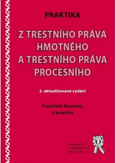 Praktika z trestního práva hmotného a trestního práva procesního (2. aktualizované vydání)