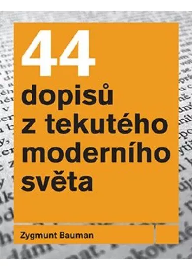 44 dopisů z tekutého moderního světa