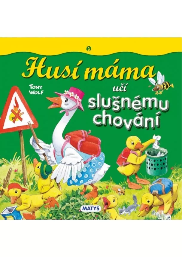 Silvia D'Achille - Husí máma učí slušnému chování