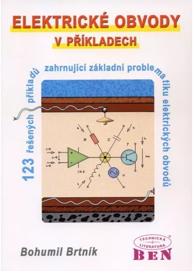 Elektrické obvody v příkladech - 123 řešených příkladu