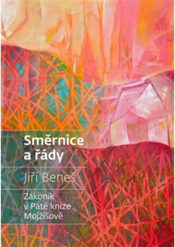 Jiří Beneš - Směrnice a řády - Zákoník v Páté knize Mojžíšově