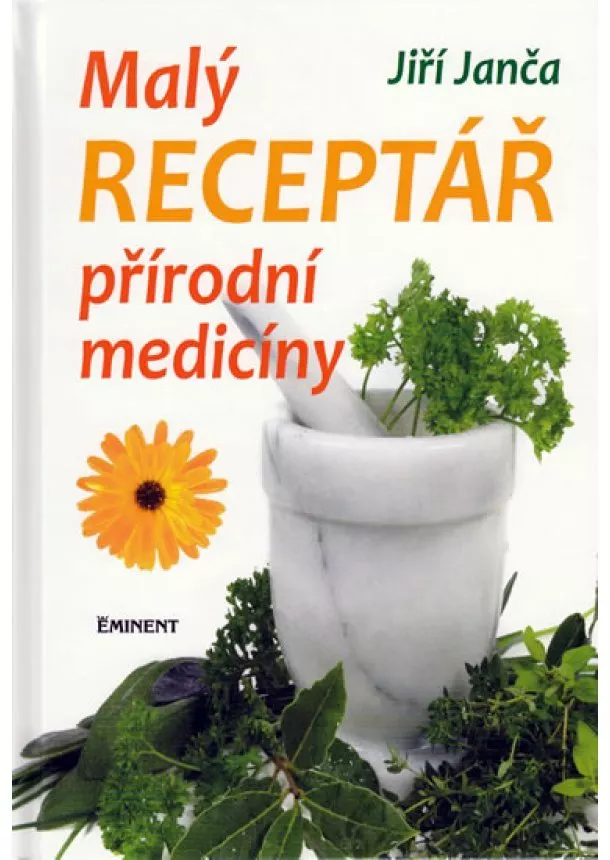 Jiří Janča - Malý receptář přírodní medicíny