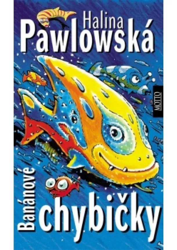 Halina Pawlowská - Banánové chybičky