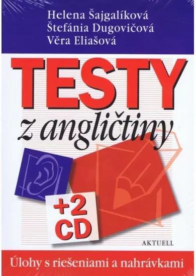 Testy z angličtiny, úlohy s riešeniami a nahrávkami + 2CD