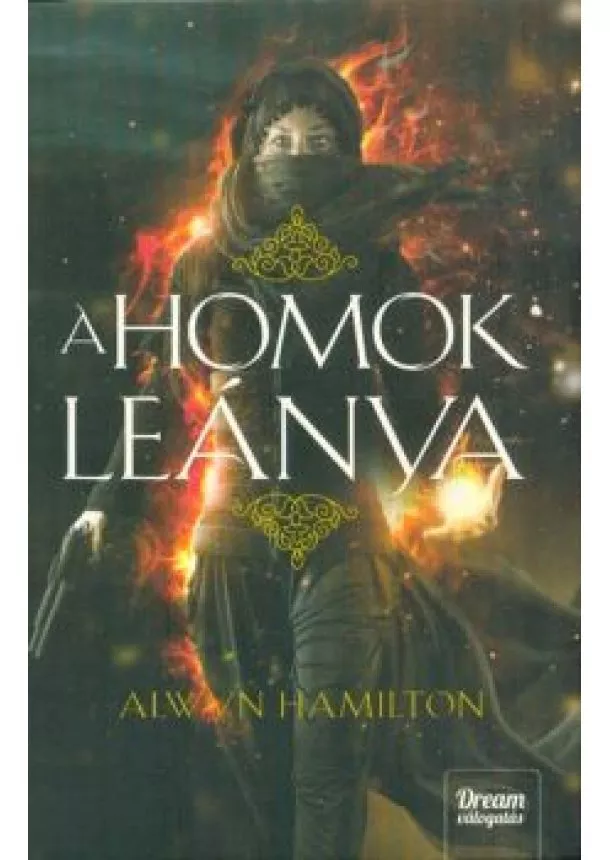 Alwyn Hamilton - A homok leánya