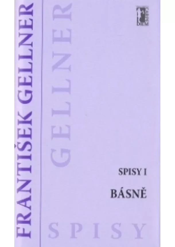 František Gellner - Spisy I. - Básně