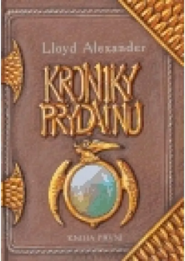 Lloyd Alexander - Kroniky Prydainu. Kniha první.