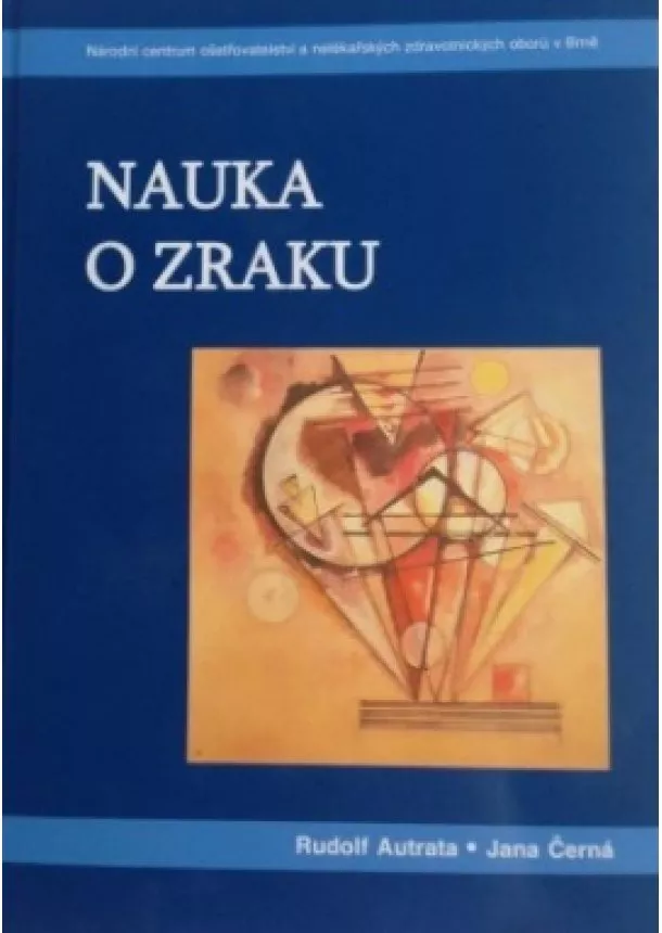 Rudolf Autrata, Jana Černá - Nauka o zraku