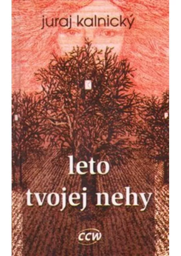 Juraj Kalnický - Leto tvojej nehy