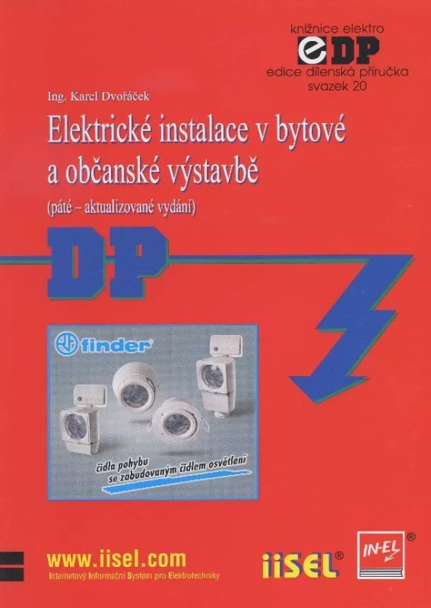 Karel Dvořáček - Elektrické instalace v bytové a občanské výstavbě - svazek 20