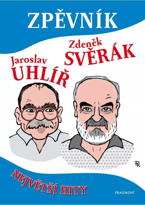 Zdeněk Svěrák, Jaroslav Uhlíř - Zpěvník – Z. Svěrák a J. Uhlíř