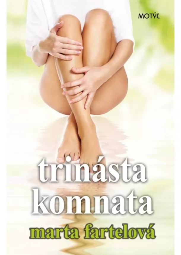 Marta Fartelová   - Trinásta komnata