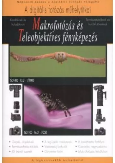 MAKROFOTÓZÁS ÉS TELEOBJEKTÍVES FÉNYKÉPEZÉS