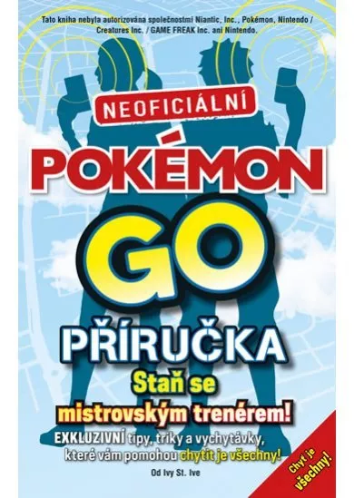 Pokémon GO: Neoficiální příručka CZ