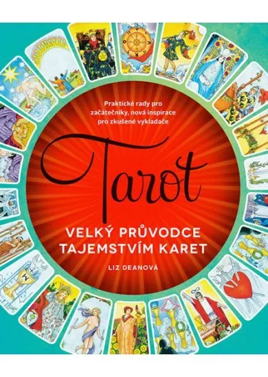 Tarot - Velký průvodce tajemstvím karet