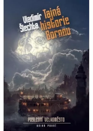 Poslední velkoměsto 1 - Tajná historie B