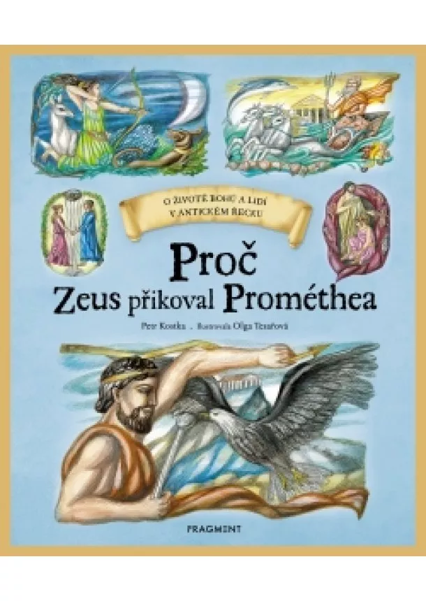 Petr Kostka - Proč Zeus přikoval Prométhea