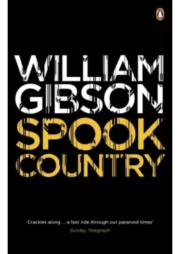 William Gibson - Spook Country