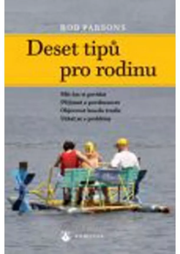 Rob Parsons - Deset tipů pro rodinu