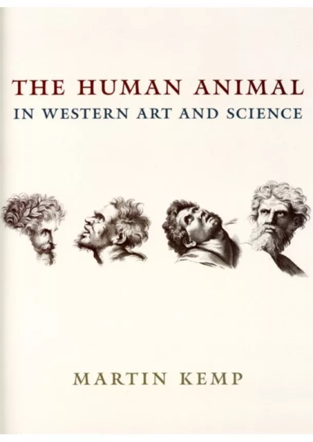 Martin Kemp - The Human Animal in Western Art and Science