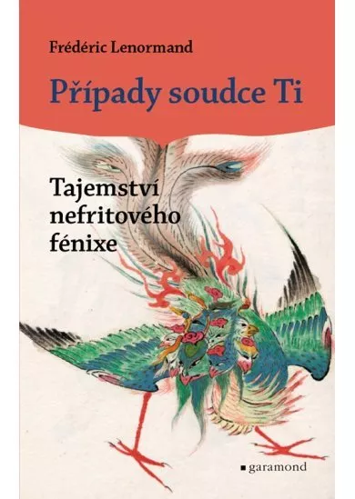 Případy soudce Ti - Tajemství nefritového fénixe