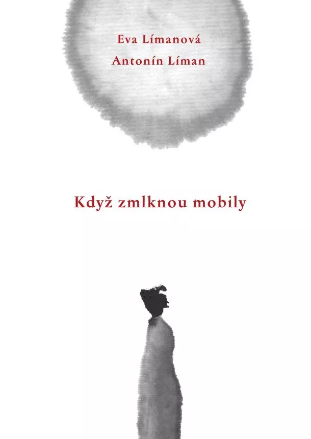 Antonín Líman, Eva Límanová - Když zmlknou mobily - Sbírky haiku