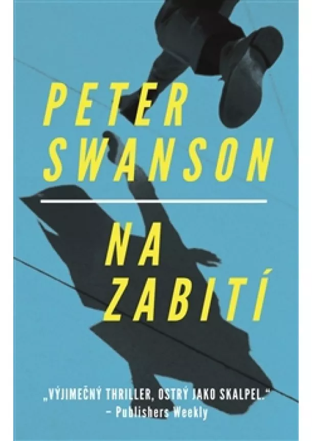 Peter Swanson - Na zabití