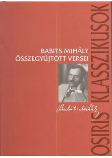 BABITS MIHÁLY ÖSSZEGYŰJTÖTT VERSEI