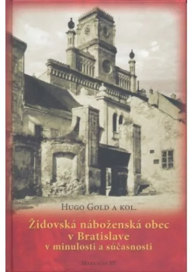 Židovská náboženská obec v Bratislave v minulosti a súčasnosti