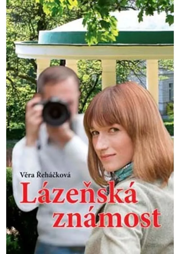 Řeháčková Věra - Lázeňská známost