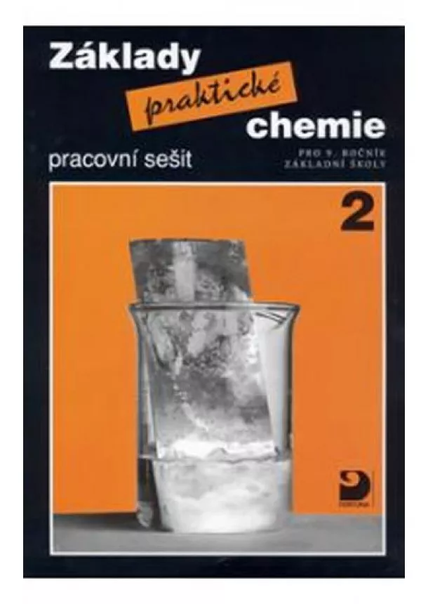 Beneš Pavel - Základy praktické chemie 2 - Pracovní sešit pro 9. ročník základních škol