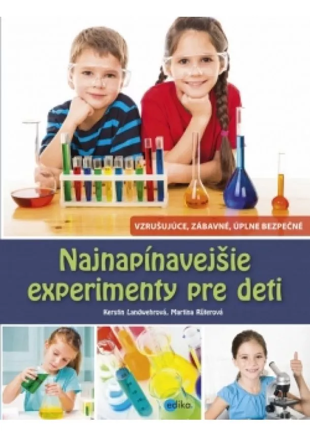 Martina Rüter, Kerstin Landwehr - Najnapínavejšie experimenty pre deti