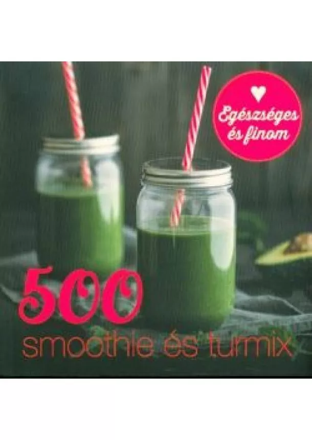 CAROL BECKERMAN - 500 SMOOTHIE ÉS TURMIX