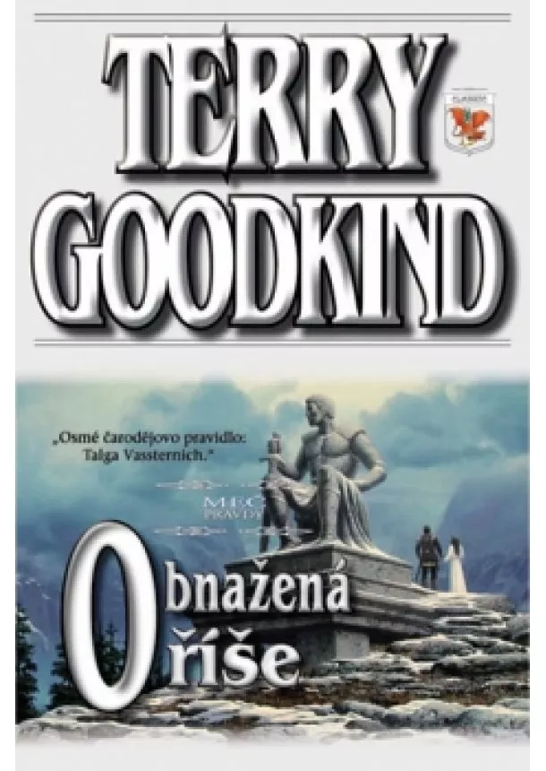 Terry Goodkind - Obnažená říše - Meč pravdy 8 (viaz.)